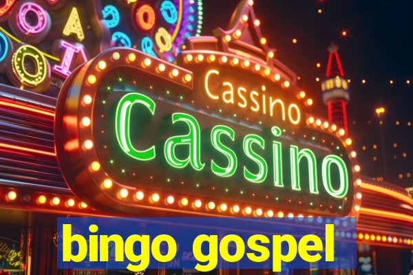 bingo gospel